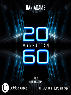 cover image of Infiltration--Manhattan 2060, Teil 2 (ungekürzt)
